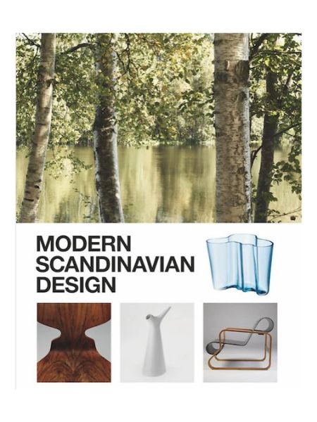 “Modern Scandinavian Design” by Charlotte and Peter Fiell