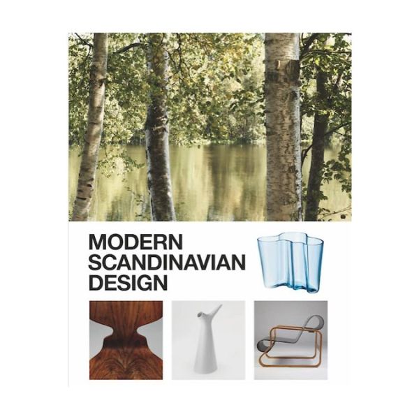 “Modern Scandinavian Design” by Charlotte and Peter Fiell