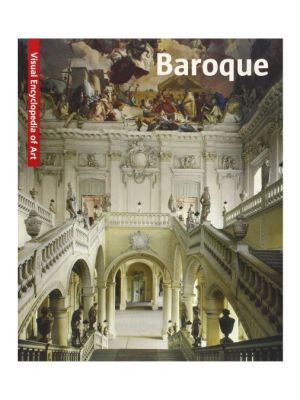 Baroque: The Visual Encyclopedia of Art