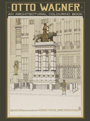 Otto Wagner: An Architectural Colouring Book Hardcover
