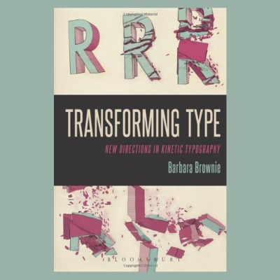 Transforming Type: New Directions in Kinetic Typography