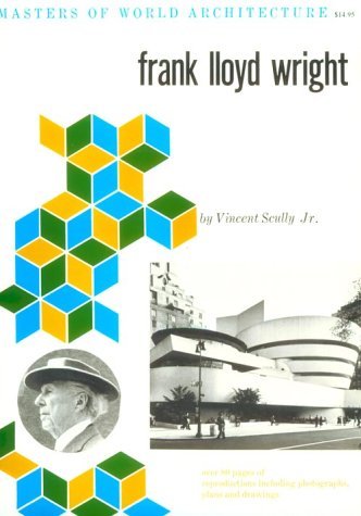 Frank Lloyd Wright: Masters of World Architecture – A Legacy of Innovation