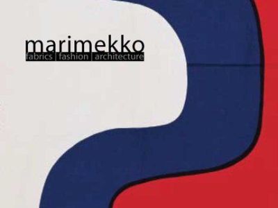Marimekko: Fabrics, Fashion, Architecture