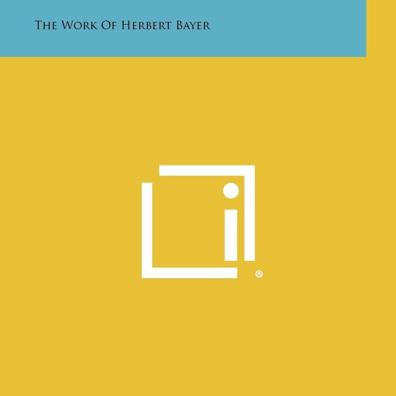 The Way Beyond Art: The Work of Herbert Bayer | Book