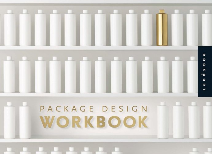Package Design Workbook: The Art and Science of Successful Packaging