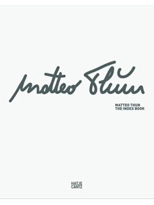 Matteo Thun: The Index Book