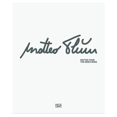 Matteo Thun: The Index Book