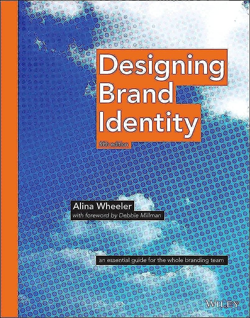 Designing Brand Identity: An Essential Guide for the Whole Branding Team