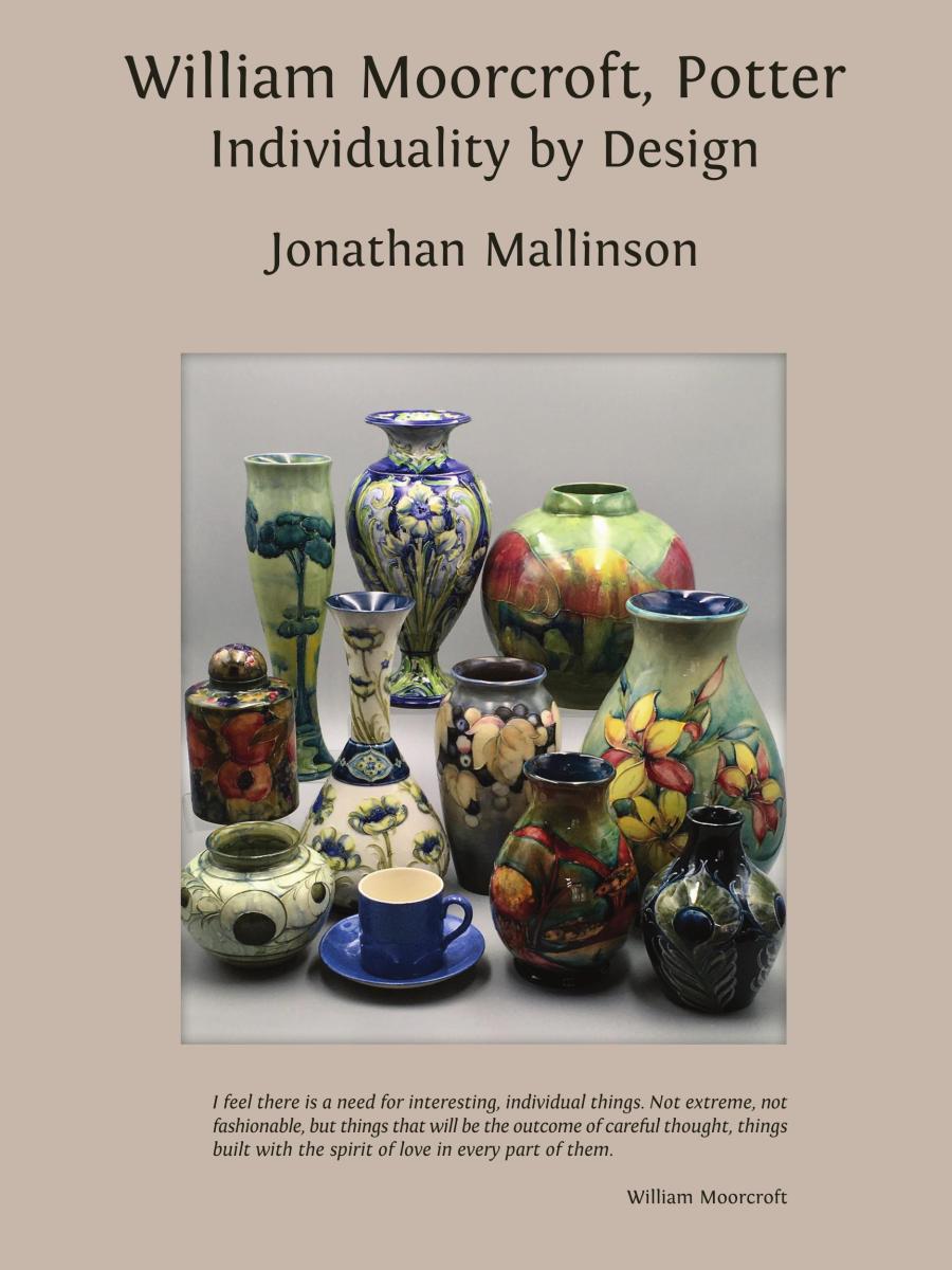 Exploring the Legacy of William Moorcroft: Between Artistry and Industry – Book Review
